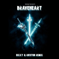 Braveheart -Dixxy & Rikston Remix (UK Hardcore) **FREE DOWNLOAD**