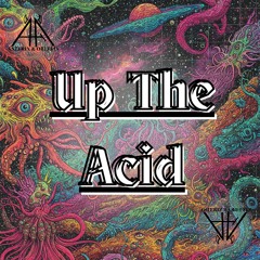 UP THE ACID