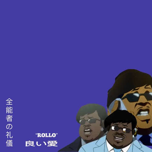 rollogoodlove (featuring ADU DUA & ICE NINE)