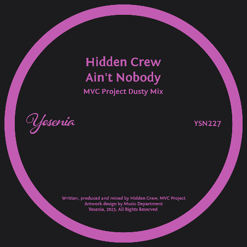PREMIERE: Hidden Crew - Ain't Nobody (MVC Project Dusty Mix) [Yesenia]