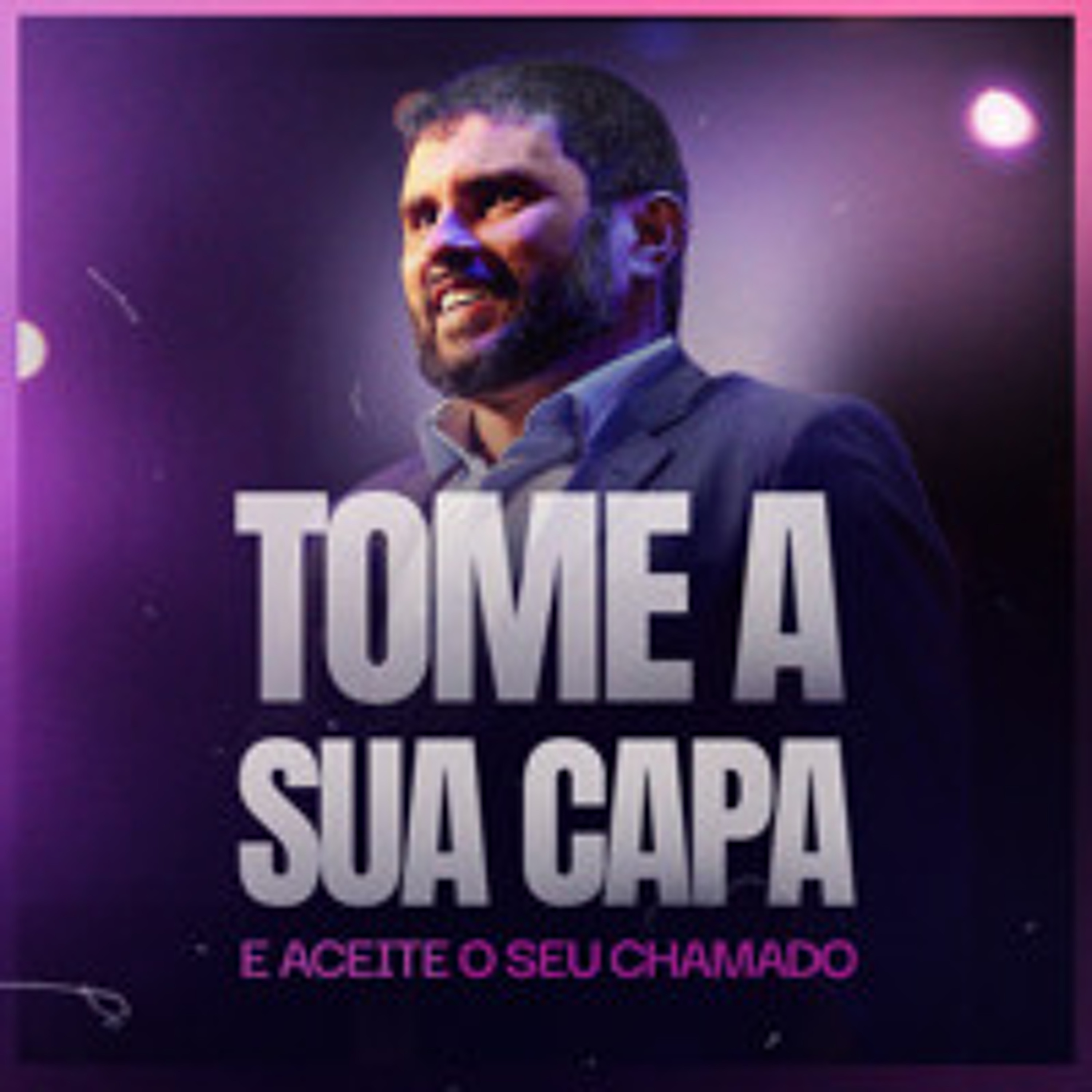 #572 - Tome a sua capa e aceite o seu chamado | JB Carvalho