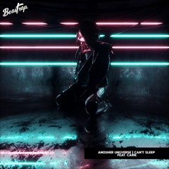 ANO1HER UN1VERSE - Can't Sleep Feat. CARIE