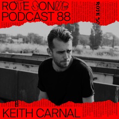 Rote Sonne Podcast 88 | Keith Carnal