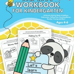 [View] EPUB KINDLE PDF EBOOK Math Workbook for Kindergarten: Arithmetic Activity Book