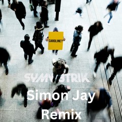 Symmetrik - Caroline (Simon Jay Remix)