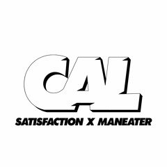 Maneater X Satisfaction (CAL Edit) *skip to 1m* (FREE DOWNLOAD)