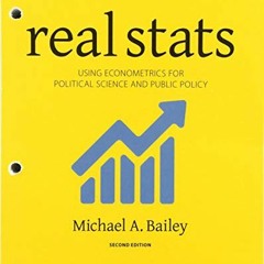 [Access] EBOOK EPUB KINDLE PDF Real Stats: Using Econometrics for Political Science a