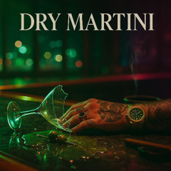 Dry Martini (prod. ‪@Neytxn‬)