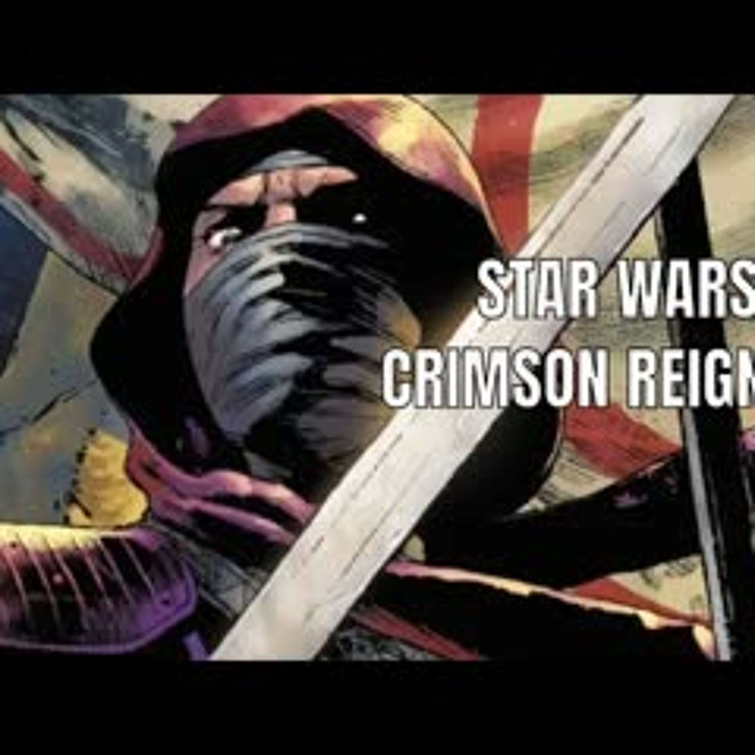 Star Wars - Crimson Reign #2 episode artwork