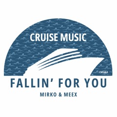 Mirko & Meex - Fallin' For You (Radio Edit) [CMS464]