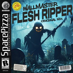 Wallmaster - Flesh Ripper [Out Now]