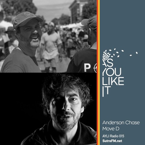AYLI Radio 015: Anderson Chase & Move D