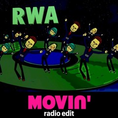 RWA - Movin' (radio Edit)