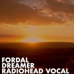 Dreamer (Radiohead Vocal)