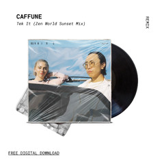 Caffune - Tek It (Zen World Sunset Mix)