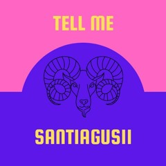 52nd Street - Tell Me (Santiagus11 Remix)