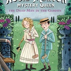 DOWNLOAD KINDLE 🖊️ Aggie Morton, Mystery Queen: The Dead Man in the Garden by  Marth