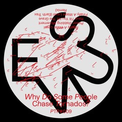 PTP009 // Evius - Why Do Some People Chase Tornados? EP