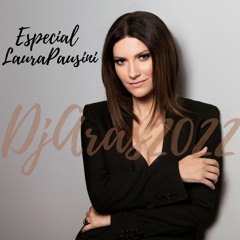 Mix Laura Pausini (Especial) - DjAra$2022