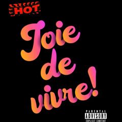 Joie de vivre! (produced by Certifed Grover)