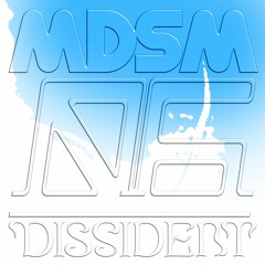 DISSIDENT #006 - MDSM Live