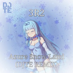 [From Rabi-Ribi] 3R2 - Azure Snow Land (DJTE Remix)