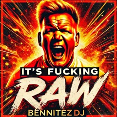 It's Fucking Raw