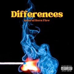 Differences (prod. spirit) - Natural Born Flow