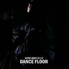 NEWLIGHTCHILD - DANCE FLOOR(SPEED UP)