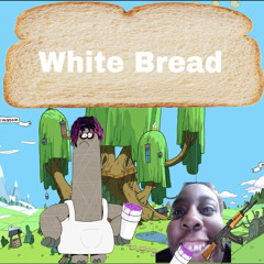 White Bread (Feat. Slump AK)