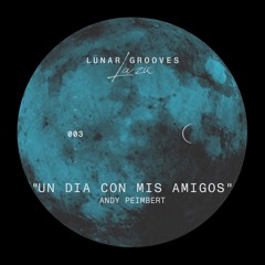 LG003 | Andy Peimbert - Un Dia Con Mis Amigos