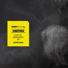 PREMIERE: Sorlong - Lost In Memories (Original Mix) [Awen Tales]