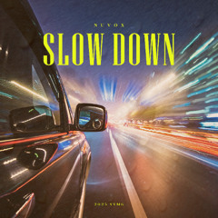 Slow Down - Vol.6