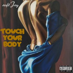SoftJay- Touch your body (TYB) (mastered)