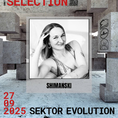 Shimanski - Sektor Evolution - 27.09.25