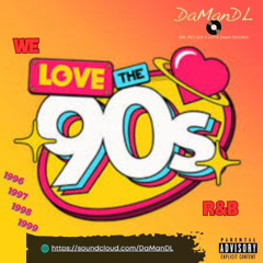 We Love the 90s [R&B]