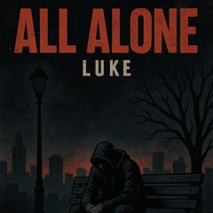 ALL ALONE