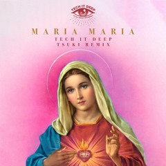 Maria Maria (Tsuki Remix)