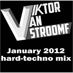 [2012-01] Viktor Van Stroomf - January hard-techno mix