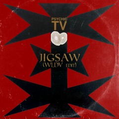 Psychic TV - Jigsaw (WLDV Edit) FREE DOWNLOAD