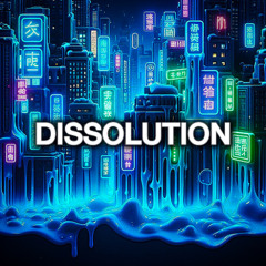 DISSOLUTION