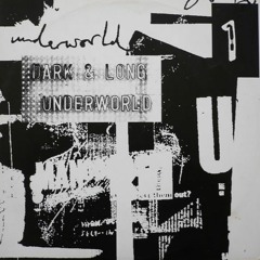 Underworld - Dark And Long (Kamil Brandt Rework)