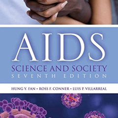 Read EPUB 💑 AIDS: Science and society by  Hung Y. Fan,Ross F. Conner,Luis P. Villarr