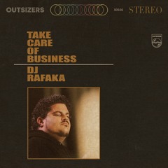 Dj Rafaka - Take Care of Businness