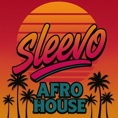 [Sleevo] Afro House