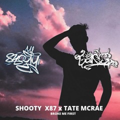 SHOOTY X87 - BROKE ME FIRST (REMIX) CHILL