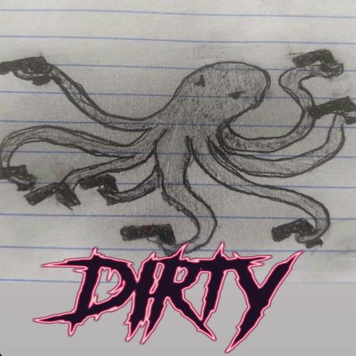 Dirty (Prod.GEOGOTBANDS)