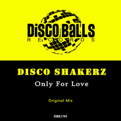 DISCO SHAKERZ - Only For Love