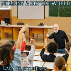 Building A Better World
