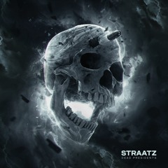 Straatz - Dead Presidents [FREE DOWNLOAD]